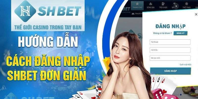 Hướng dẫn các thao tác đăng nhập shbet